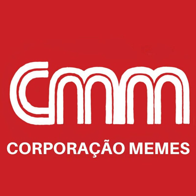 CMM - CORPORAÇÃO MEMES