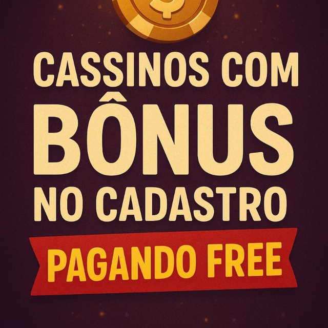 CASSINOS COM BÔNUS NO CADASTRO 🎁🏆