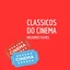 CLÁSSICOS DO CINEMA