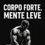Corpo Forte, Mente Leve
