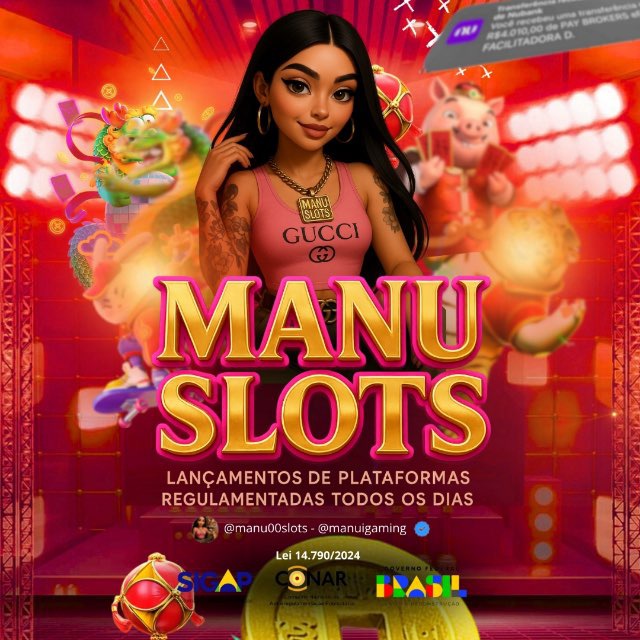 LANÇAMENTOS 🇨🇳 •🥇 ManuSlots 💖✨