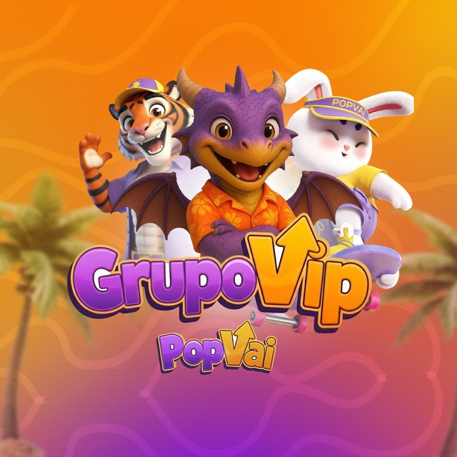 POPVAI | Grupo vip ®